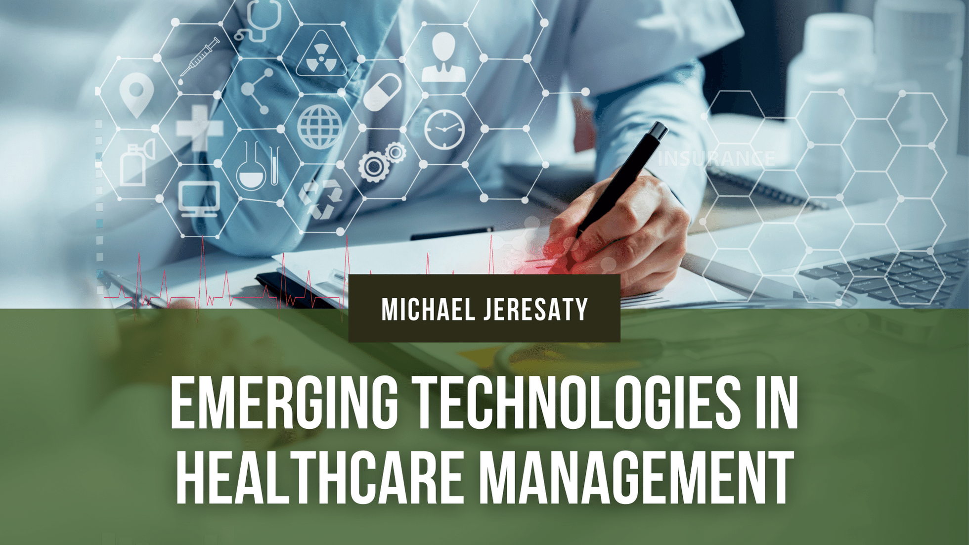 Emerging Technologies in Healthcare Management